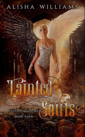 Tainted Souls by Alisha Williams