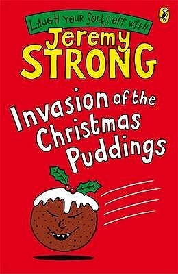 Invasion of the Christmas Puddings by Jeremy Strong