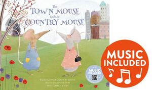 The Town Mouse and the Country Mouse by Emma Bernay, Emma Carlson Berne