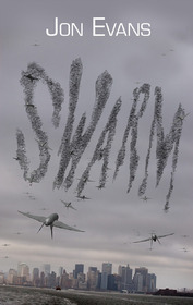 Swarm by Jon Evans