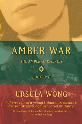Amber War by Ursula Wong