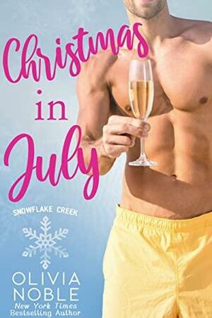 Christmas in July by Olivia Noble