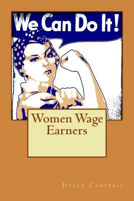 Women Wage Earners by Helen Campbell