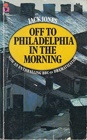Off To Philadelphia In The Morning by Jack Jones