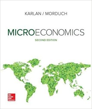 Microeconomics by Jonathan Morduch, Dean Karlan