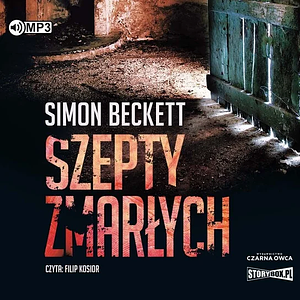 Szepty zmarłych by Simon Beckett