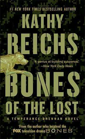 Bones of the Lost: A Temperance Brennan Novel by Kathy Reichs