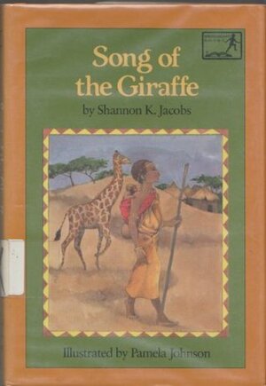 Song of the Giraffe by Shannon K. Jacobs