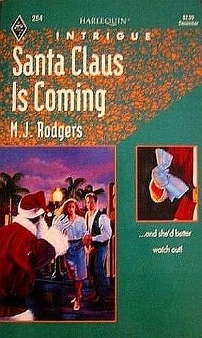 Santa Claus is Coming by M.J. Rodgers