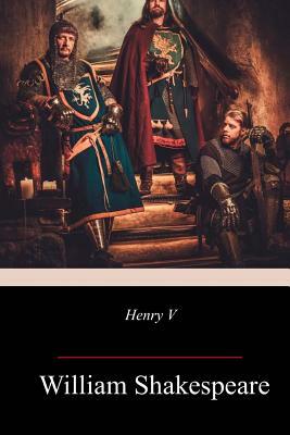 King Henry V by William Shakespeare