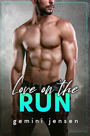 Love on the Run by Gemini Jensen