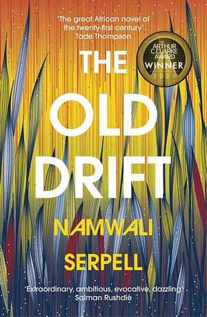 The Old Drift by Namwali Serpell