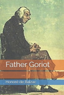 Father Goriot by Honoré de Balzac