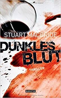 Dunkles Blut by Andreas Jäger, Stuart MacBride