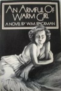 An Armful of Warm Girl by W.M. Spackman