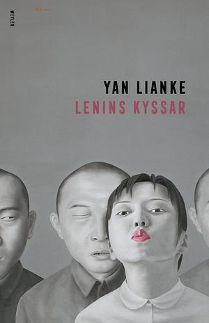 Lenins kyssar by Yan Lianke