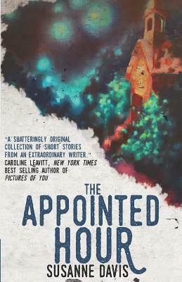 The Appointed Hour by Susanne Davis