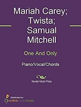 One And Only by Samual Mitchell, Mariah Carey, Twista