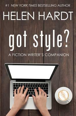 got style?: A Fiction Writer's Companion by Helen Hardt