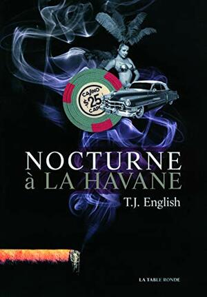 Nocturne à la Havane by T.J. English