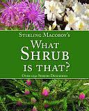 What Shrub Is That? PB by Stirling Macoboy