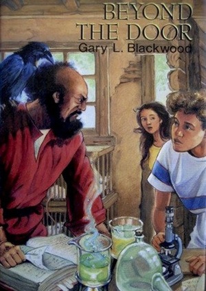 Beyond the Door by Gary L. Blackwood