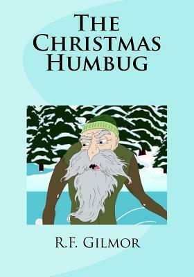 The Christmas Humbug by R. F. Gilmor