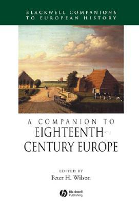 A Companion to Eighteenth-Century Europe by 