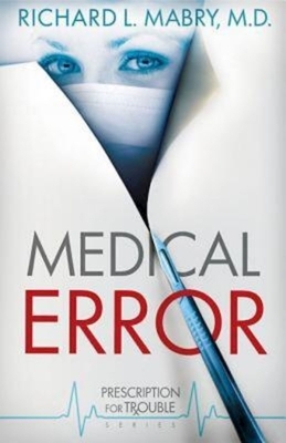 Medical Error: Prescription for Trouble Series #2 by 