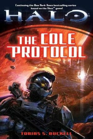 Halo: The Cole Protocol by Tobias S. Buckell