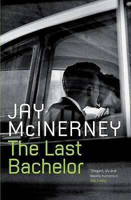 The Last Bachelor by Jay McInerney
