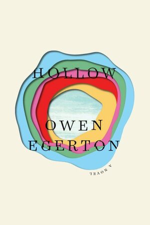 Hollow: A Novel by Owen Egerton