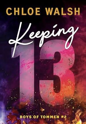 Keeping 13 by Chloe Walsh