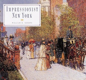 The Impressionist New York: City of Glass (Mortal Instruments) by William H. Gerdts
