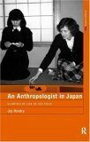 An Anthropologist in Japan: Glimpses of Life in the Field (Asa Research Methods) by Joy Hendry