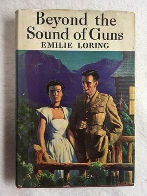 Beyond the Sound of Guns by Emilie Loring