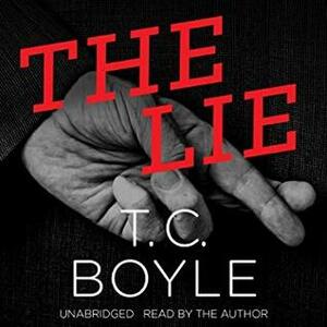 The Lie by T.C. Boyle