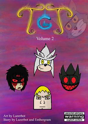TGT: Volume 2 by Lazerbot