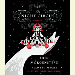 The Night Circus by Erin Morgenstern