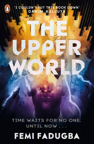 The Upper World by Femi Fadugba