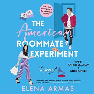 The American Roommate Experiment by Elena Armas