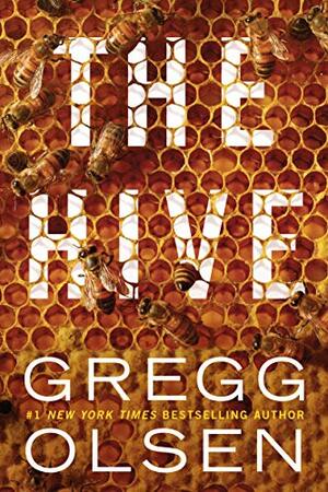 The Hive by Gregg Olsen