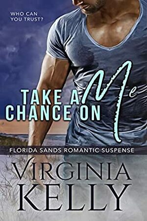 Take a Chance on Me by Virginia Kelly