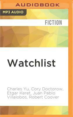 Watchlist: 32 Short Stories by Persons of Interest by Etgar Keret, Cory Doctorow, Charles Yu