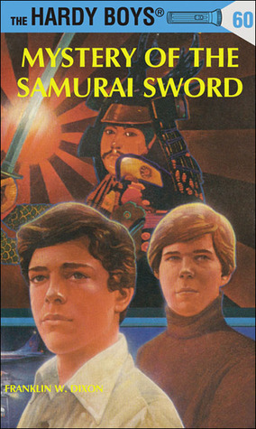 Mystery of the Samurai Sword by Franklin W. Dixon