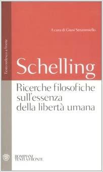 Ricerche filosofiche sull'essenza della libertà umana by Friedrich Wilhelm Joseph Schelling