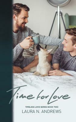 Time for Love by Laura N. Andrews