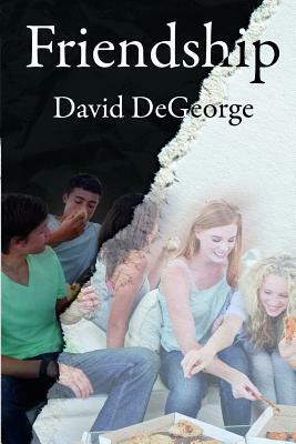 Friendship by David DeGeorge