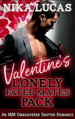 Valentine's Lonely Fated Mates Pack by Nika Lucas