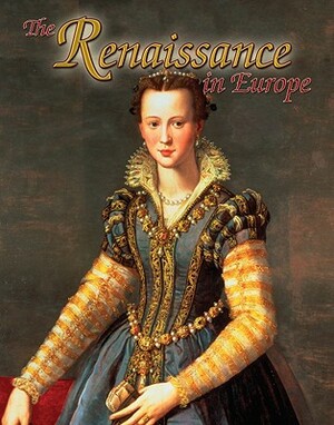 The Renaissance in Europe by Lynne Elliott